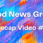 Good News Group Recap Video #1