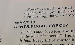 The Tell Me Why Series: Centrifugal Force and Light
