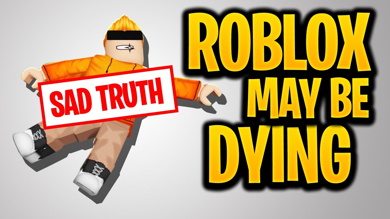 Is Roblox DYING?