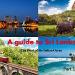 A Guide to Sri Lanka Part 1 - Important places, main info