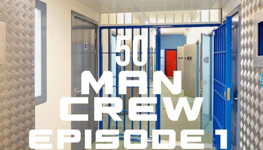 50 Man Crew- Episode 1
