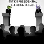 KN 1ST PRESIDENTIAL ELECTION DEBATE
