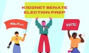 KIDZNET SENATE ELECTION PREP