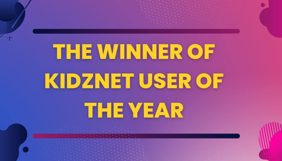 The Winner of KidzNet User of the Year…