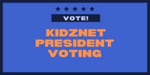 KIDZNET PRESIDENT VOTING (Till Jan. 16)