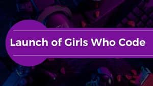 Launch of Girls Who Code – Fusion CoG Club (Introduction 1)