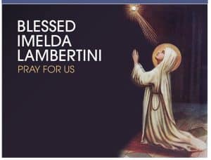 My Favorite Almost-Saint [aka Blessed]: Blessed Imelda Lambertini