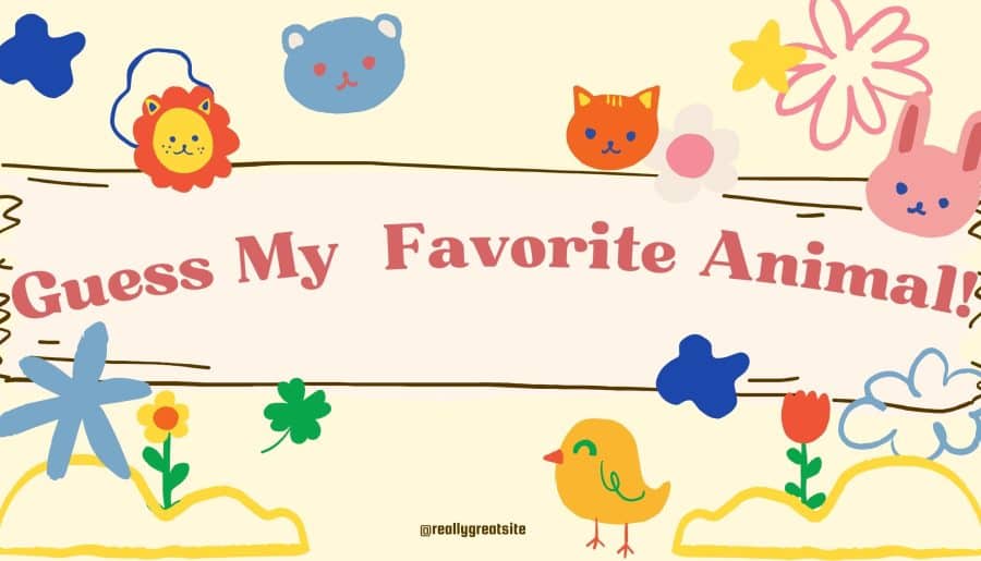 Guess My Favorite Animal!