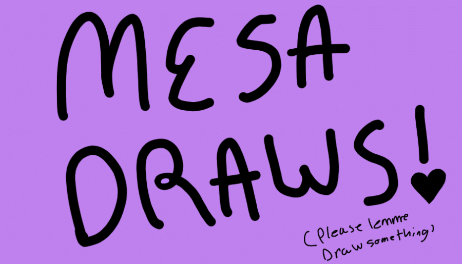 Mesa Draws!