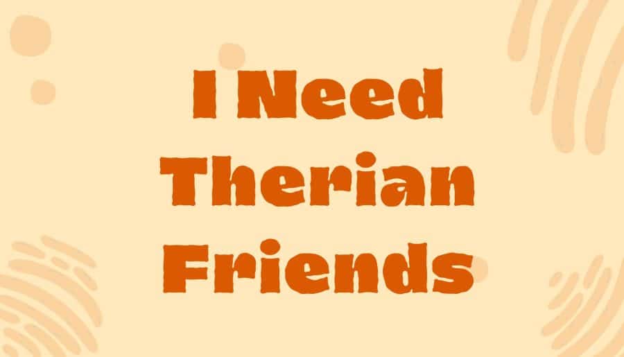 🐾I Need Therian Friends🐾